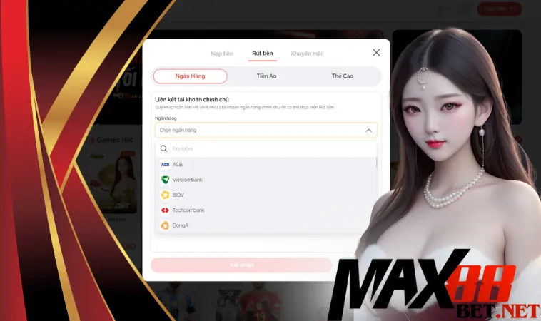 Rút tiền Max88: 3 hình thức dễ thực hiện