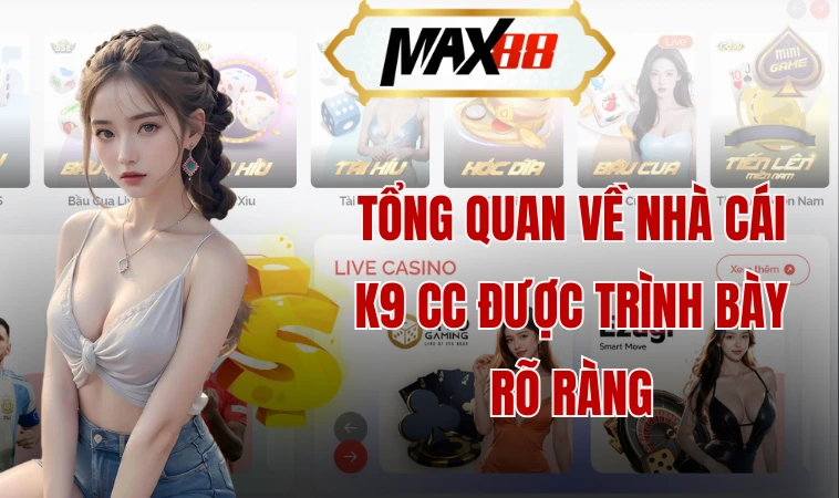 K9cc - Nơi Đặt Cược Và Trải Nghiệm Giải Trí Tuyệt Vời 1 Tổng quan về nhà cái K9 cc được trình bày rõ ràng