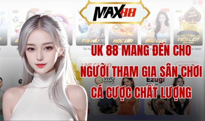 UK 88 mang đến cho người tham gia sân chơi cá cược chất lượng